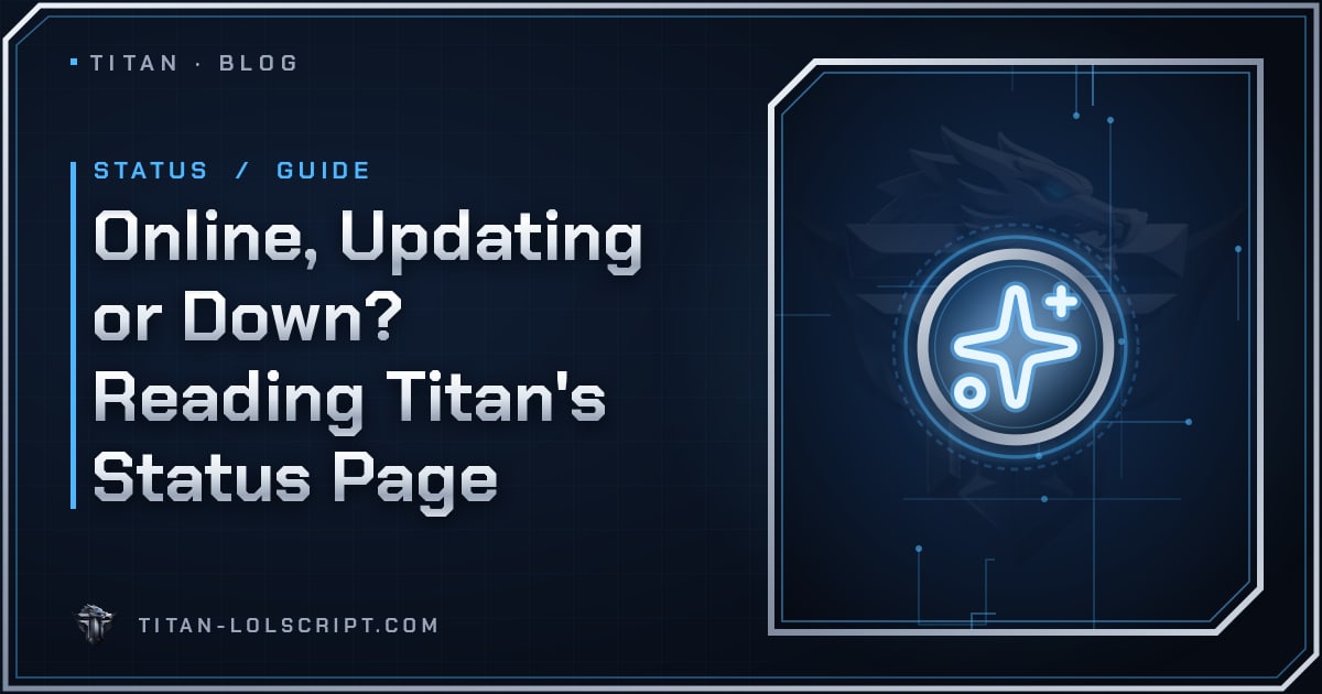 Online, Updating or Down? Reading Titan's Status Page