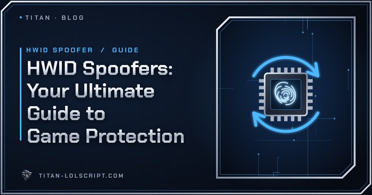 HWID Spoofers: Your Ultimate Guide to Game Protection